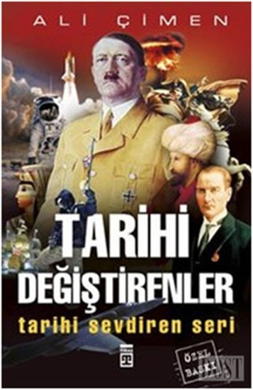 Tarihi Değiştirenler